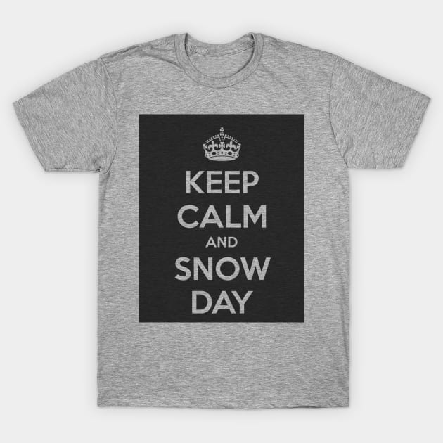 Keep Calm and Snow Day! T-Shirt by NYC Urban Expat